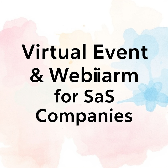 Virtual Event & Webinar Platforms for SaaS Companies