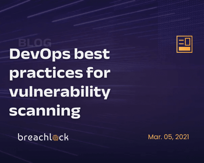 BreachLock DevSecOps Vulnerability Scanner