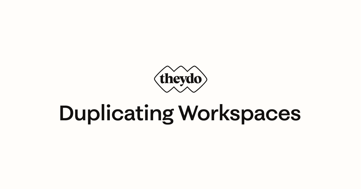Duplicating Workspaces