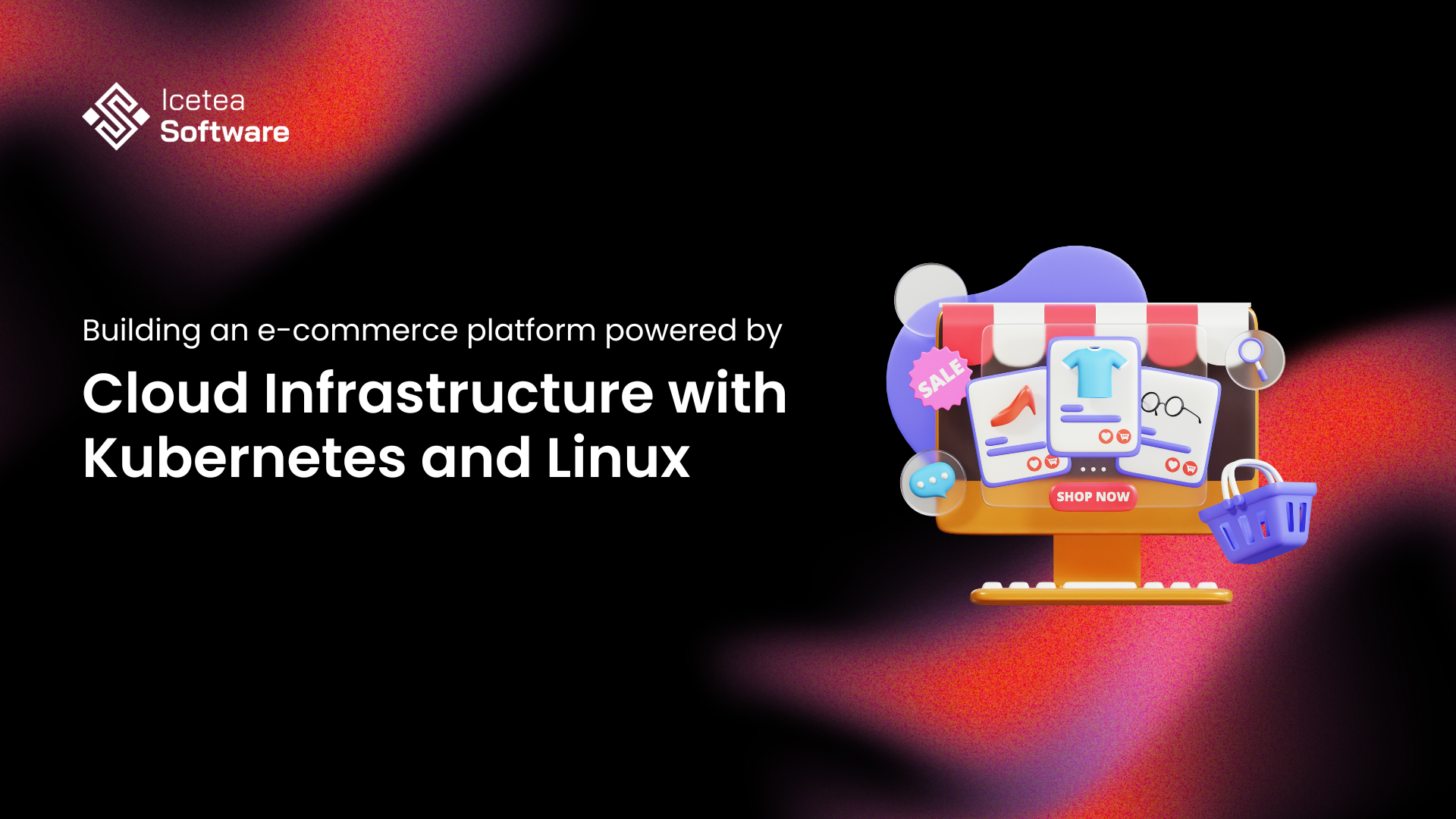 Icetea Kubernetes E-commerce Platform