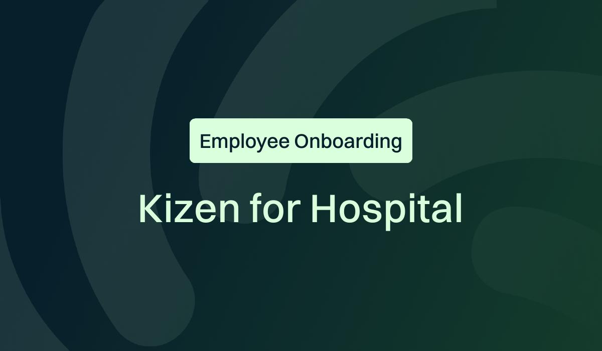 Kizen Hospital Onboarding