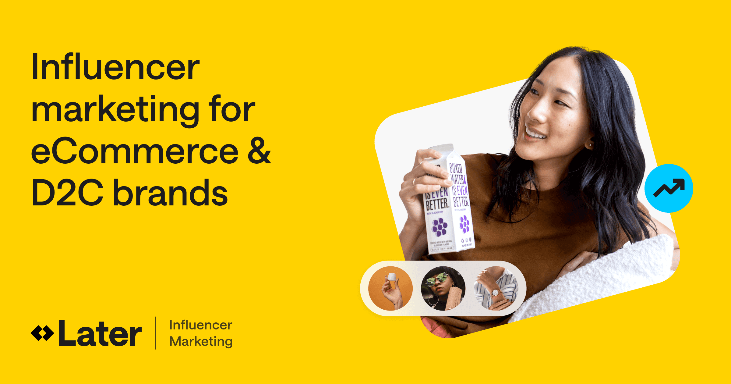 Later's eCommerce Influencer Platform