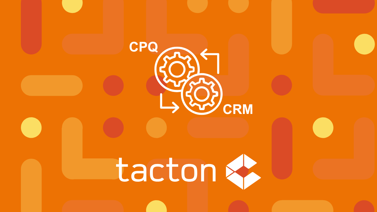 Tacton CPQ-CRM Integration